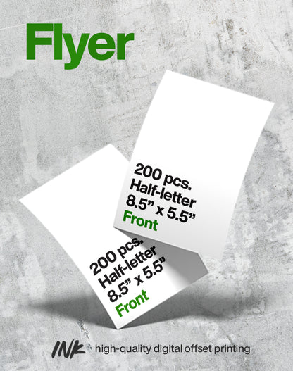 Flyer (half-letter size) 8.5" x 5.5" (200 pcs.), Front & Back Print